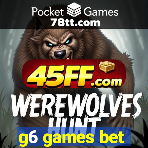 g6 games bet